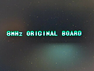 8MHz ORIGINAL BOARDのメッセージ